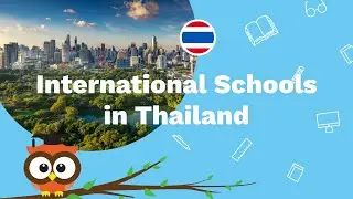 Top International Schools in Thailand 2020-2021