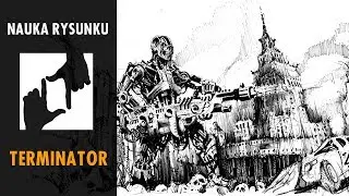 Terminator [NAUKA RYSUNKU DOMIN.PL]/Terminator [Drawing Tutorial]