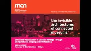 Enhanced Visualization of Cultural Heritage through Computational Imaging and 3D Modeling