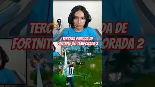 Fortnite OG Temporada 2 - Parte 3 | Angelketh