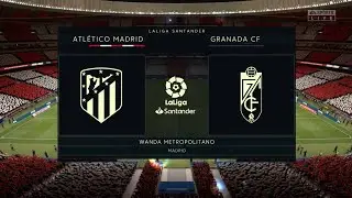 FIFA 20 ATL&Eacute;TICO MADRID VS GRANADA CF @ WANDA METROPOLITANO