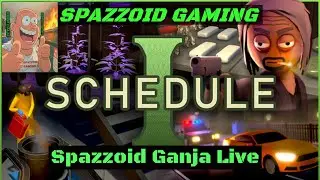 Schedule 1 Spazzoid Ganja Live!