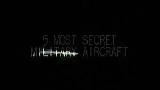05 most  secret military aircraft ..