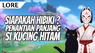 [LORE] Siapakah Hibiki ? Sosok yang dinanti oleh Neko, Si Kucing Hitam | Genshin Impact Indonesia