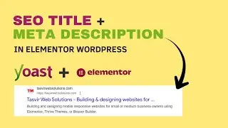 How to add yoast SEO Title and Meta Description in Elementor WordPress