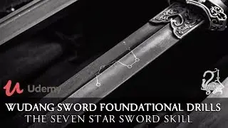 Wudang Sword Foundational Drills Video Series (Trailer) &ndash; Seven Star Sword Skill