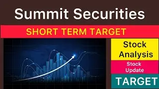 SUMMIT SECURITIES TARGET ANALYSIS 🟢 SUMMIT SECURITIES NEWS | SUMMIT SECURITIES CRASH 08-11-25