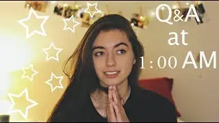 A Casual Late Night Q&A