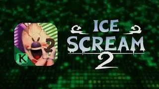 ПОЛНОЕ ПРОХОЖДЕНИЕ ICE CREAM 2!