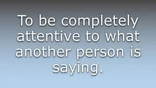 What does Hang on every word mean?