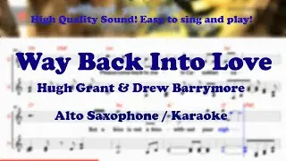 Way Back Into Love - Hugh Grant & Drew Barrymore (Alto Saxophone Sheet Eb Key / Karaoke / Easy Solo)