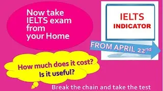 IELTS Indicator test: IELTS during Covid-19 situation