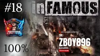 Infamous (Evil) Let's Plat [18] Nearing the End