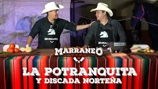 Marraneo Time T1E2, La Potranquita y Bronco Discada Norteña