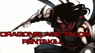 Dragonblade Talon Pentakill | League of Legends | SEASON 6