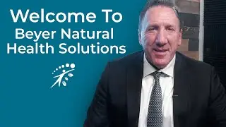 Dr. Ed Beyer with Beyer Natural Health Solutions