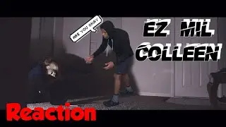 ARE YOU OKAY??! | Ez Mil - Colleen TTMiles Reaction