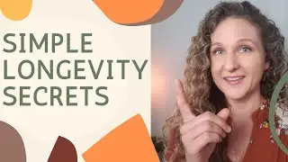 LONGEVITY SECRETS - LIFESTYLE TIPS
