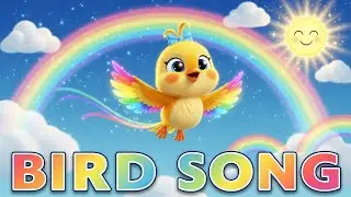 Chirpy Bird Song for Kids | Fun Nursery Rhyme | Learn Colors in the Sky