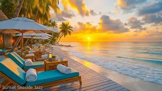 Relaxing Sunset Jazz by the Ocean 🌅 Smooth Music for Calm, Focus & Peace