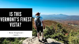 Hiking Stowe Pinnacle: Vermont&rsquo;s Most Beautiful Viewpoint! 🥾🌄 - New England - 2025