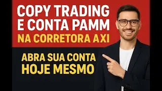 #forextrader  - Copy Trading e Conta Pamm na Corretora Axi - Abra sua conta Hoje mesmo.