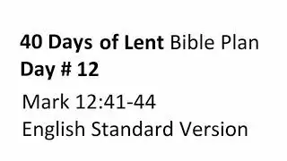 Day #12 Jesus Lent Bible Listening Plan