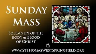 Sunday Mass June 2, 2024