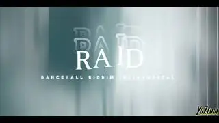 Dancehall Riddim Instrumental 2024~”Raid”