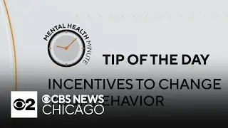 Find incentives to change your behavior