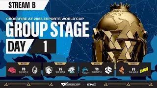 CROSSFIRE at 2025 Esports World Cup DAY 1 - Stream B -