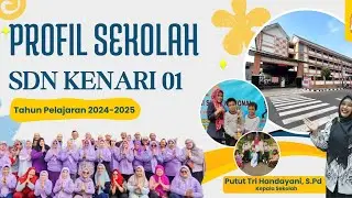 PROFIL SEKOLAH  |  SDN KENARI 01  |  TA 2024/2025