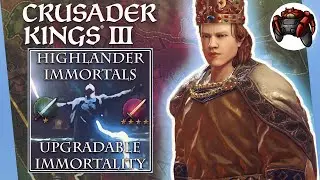 Crusader Kings 3 Highlander Immortals PVE & PVP | Crusader Kings 3 Deutsch Modvorstellung
