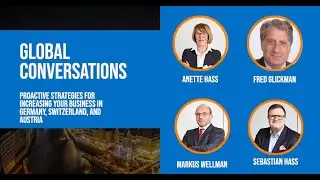 Global Conversations: Proactive Strategies for Increasing your Business in Europe