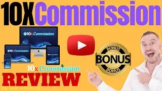 10x Commission Review ⚠️ WARNING ⚠️ DON'T GET THIS WITHOUT MY 👷 CUSTOM 👷 BONUSES!!