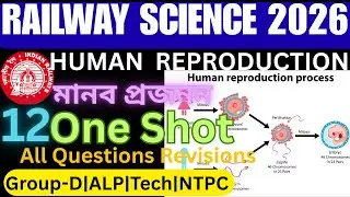 Human Reproduction  ( মানুষের জনন ) 🔥PYQS | NCERT 10th Science|One Shot Railway ALP JE TECH 3
