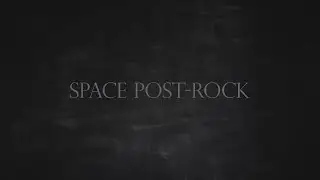 SPACE POST-ROCK | Broadcast Post-Rock Music