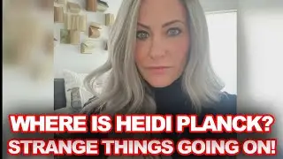 Heidi Planck Missing in LA | WEIRD Circumstances!! #REALCRIME