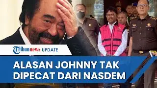 Dicopot dari Sekjen NasDem, Surya Paloh Tegaskan TAK PECAT Johnny G Plate dari Partai, Ini Alasannya