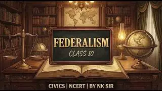 Federalism: Class 10 Civics Chapter 2 | Full Chapter Explanation | Power Sharing in India