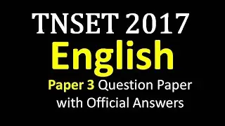 TNSET 2017 English Paper 3 question paper with official answers