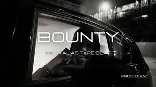 Sevn Alias type beat - 'Bounty' (prod. Buzz){Free for NON-PROFIT use only}