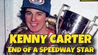 KENNY CARTER END OF A SPEEDWAY STAR