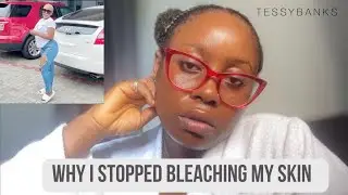 Why I stopped bleaching my skin | My struggle with low self esteem | My skincare routine