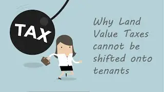 The simple reason land value taxes DO NOT cause higher rental prices