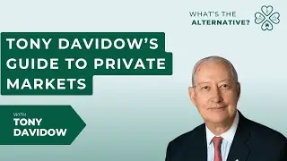 Tony Davidow's Guide to Private Markets