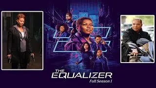The Equalzier RECAP: Season 1