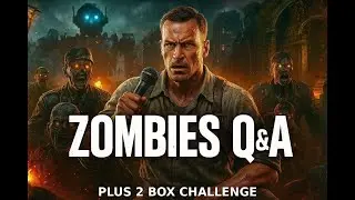 Zombies 2 Box Challenge + Q&A! | Origins, Shangri-La, SOE)