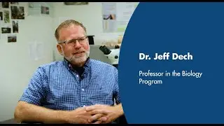Biology Program | Faculty Interview with Dr. Jeff Dech