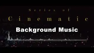 Intense Thrill - Bonnie Grace Cinematic Background Music